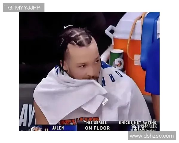 尼克斯黑马之谜：布伦森与OG组合如何引领联盟净效率榜首